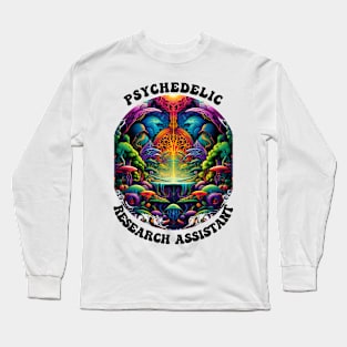 Psychedelic Research Assistant Long Sleeve T-Shirt